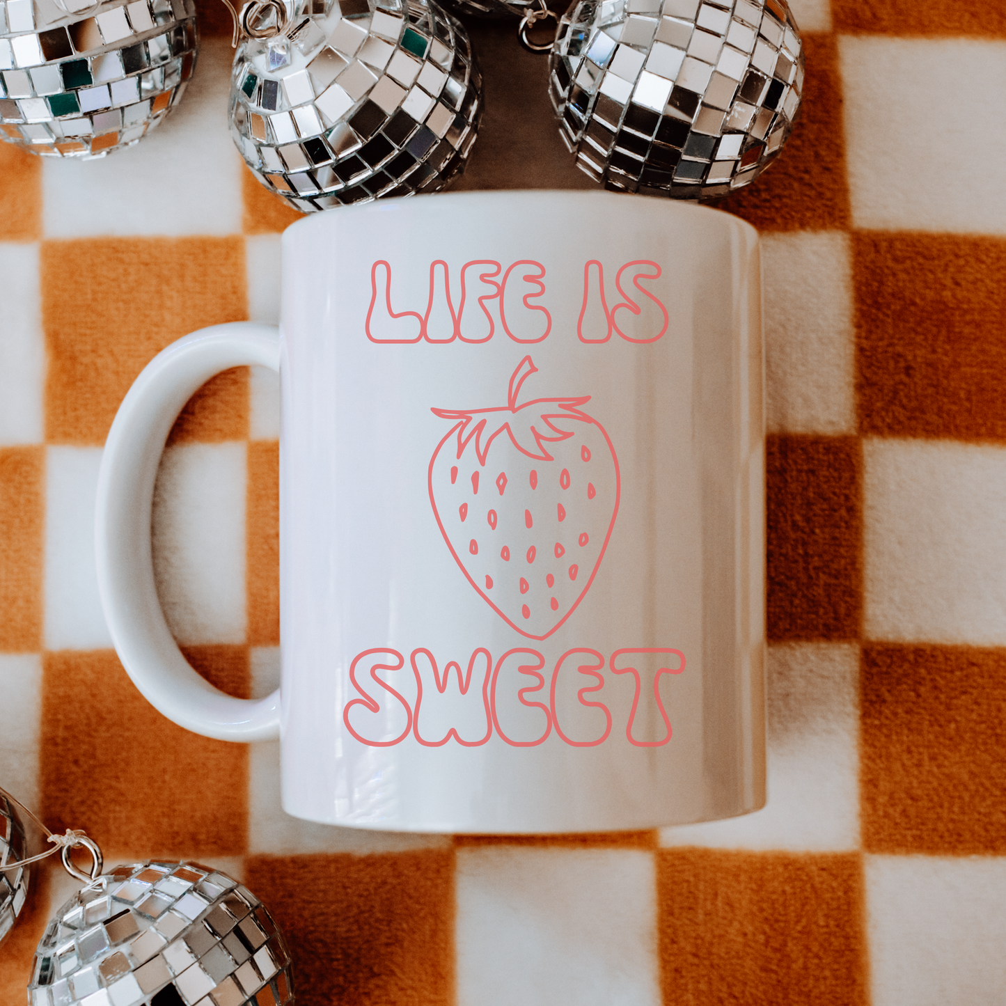 Life Is Sweet Strawberry Mug